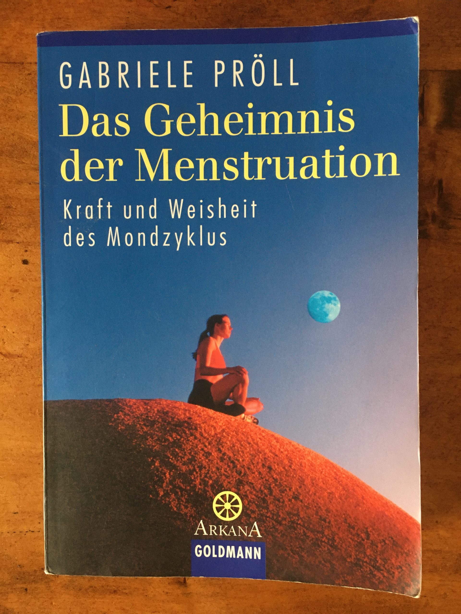Das Geheimnis der Menstruation (Gabriele Pröll)