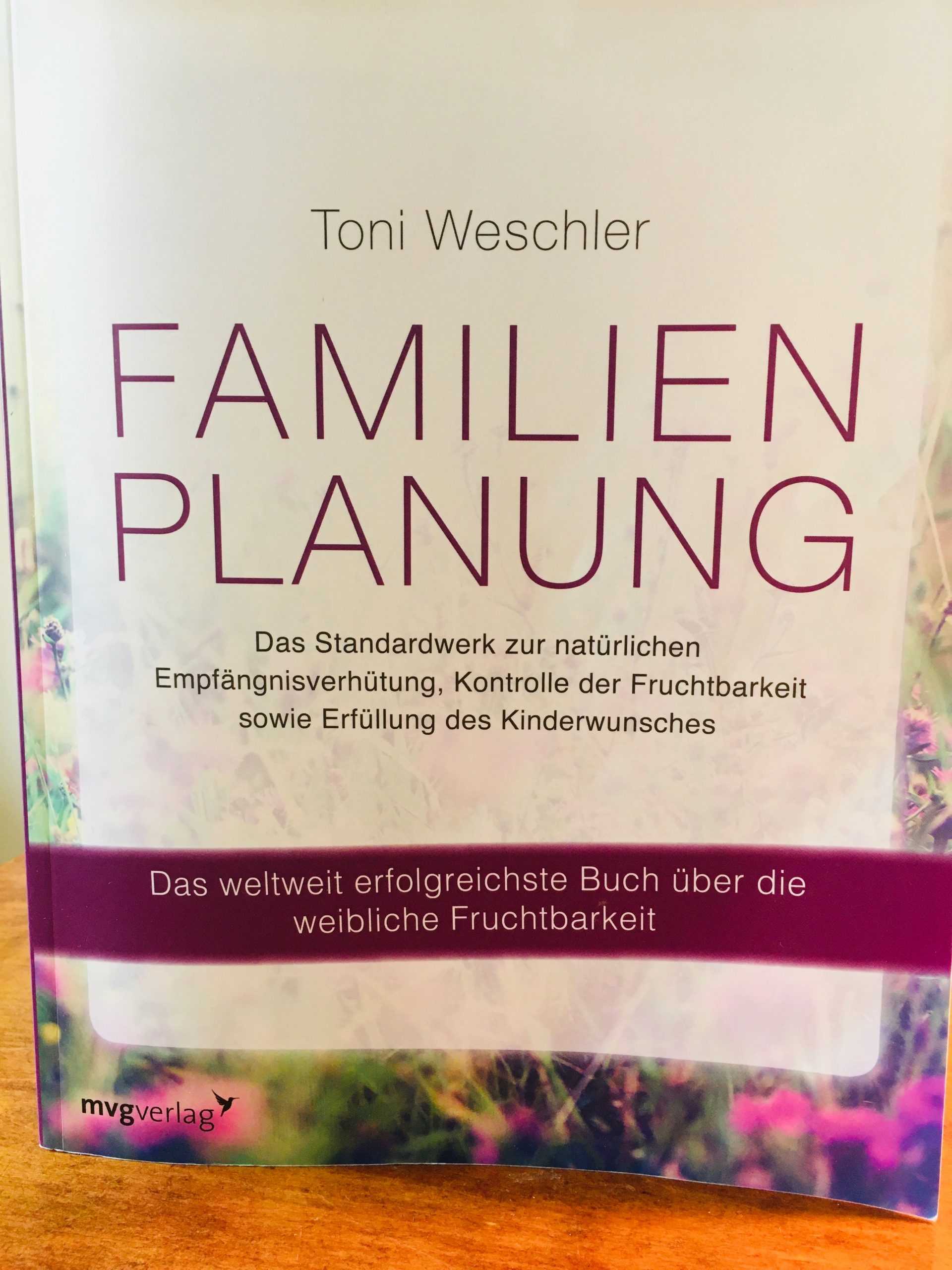Familienplanung (Toni Weschler)